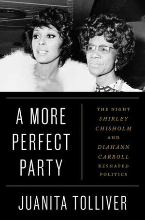 A More Perfect Party de Juanita Tolliver