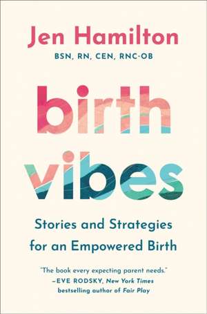 Birth Vibes de Jen Hamilton
