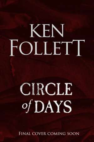 Circle of Days de Ken Follett