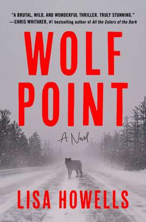Wolf Point de Lisa Howells