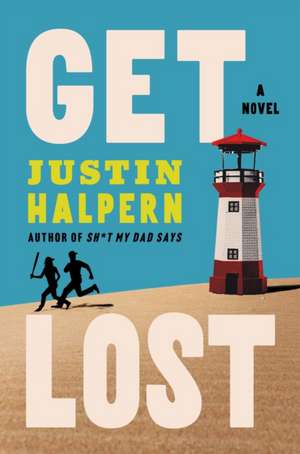 Get Lost de Justin Halpern