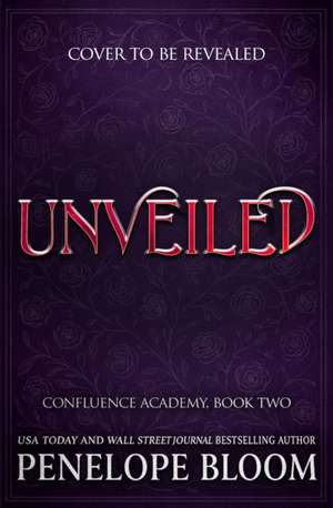 Unveiled de Penelope Bloom