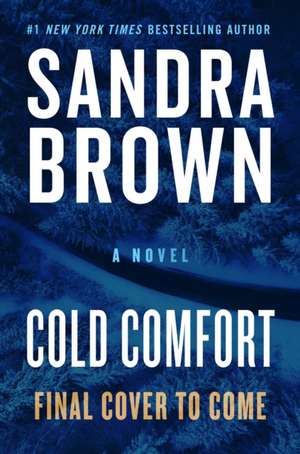 Cold Comfort de Sandra Brown