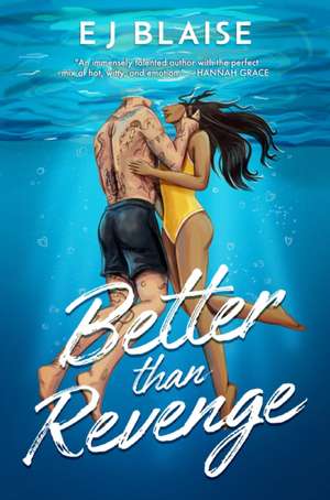 Better Than Revenge de Ej Blaise