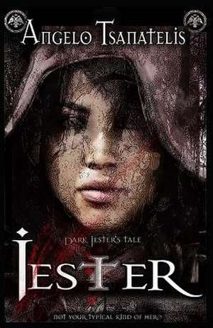 Jester de Angelo Tsanatelis