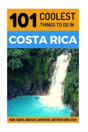 Costa Rica de 101 Coolest Things