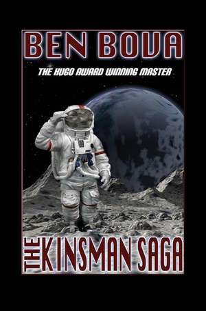 The Kinsman Saga de Ben Bova