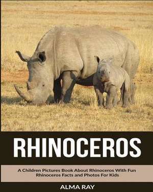 Rhinoceros de Alma Ray