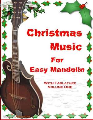 Christmas Music for Easy Mandolin with Tablature de Robert Anthony