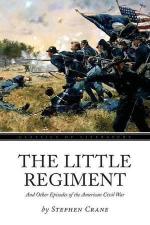 The Little Regiment de Stephen Crane