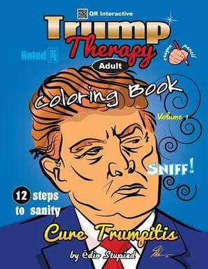 Trump Therapy Coloring Book de Browne, MR Michael Anthony