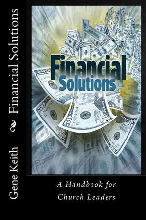 Financial Solutions de MR Gene Keith