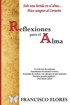 Reflexiones Para Alma de Francisco Flores