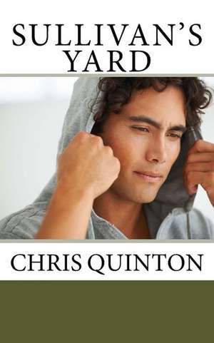 Sullivan's Yard de Chris Quinton