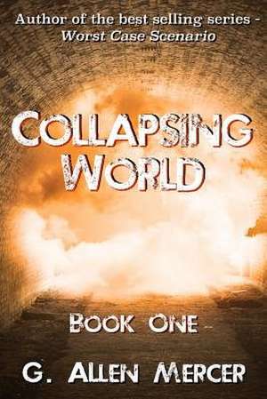 Collapsing World de G. Allen Mercer