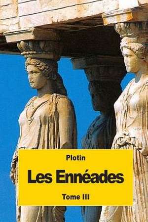 Les Enneades de Plotin