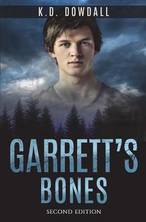 Garrett's Bones de Dowdall, K. D.