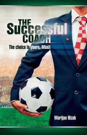 The Successful Coach de Hizak, Marijan