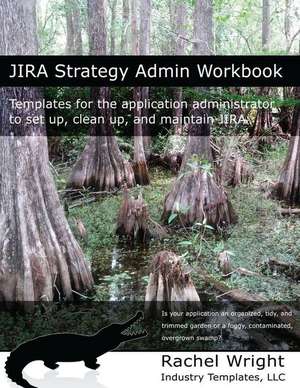 Jira Strategy Admin Workbook de Rachel Wright