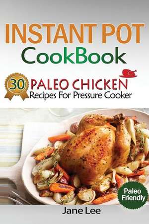 Instant Pot Cookbook de Jane Lee