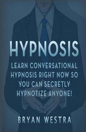 Hypnosis de Bryan Westra