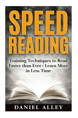 Speed Reading de Daniel Alley