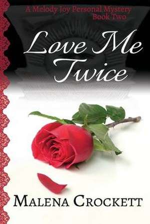 Love Me Twice de Malena Crockett
