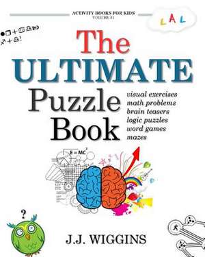 The Ultimate Puzzle Book de J. J. Wiggins