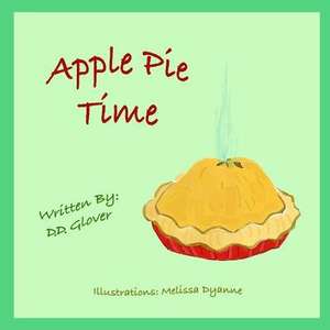 Apple Pie Time de D. D. Glover