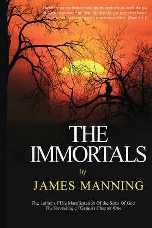 The Immortals de James Manning