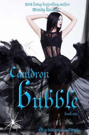 Cauldron Bubble de Wendy Knight