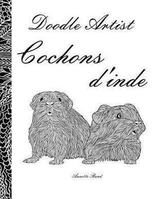 Doodle Artist - Cochons D'Inde de Annette Rand