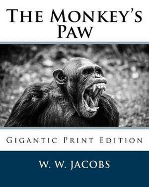 The Monkey's Paw de W. W. Jacobs