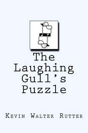 The Laughing Gull's Puzzle de Rutter, Kevin Walter