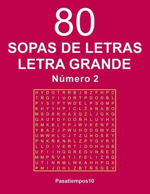 80 Sopas de Letras Letra Grande - N. 2 de Pasatiempos10