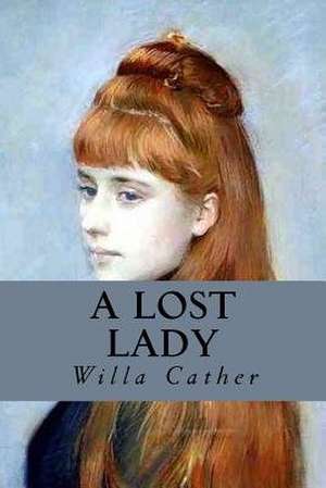 A Lost Lady de Willa Cather