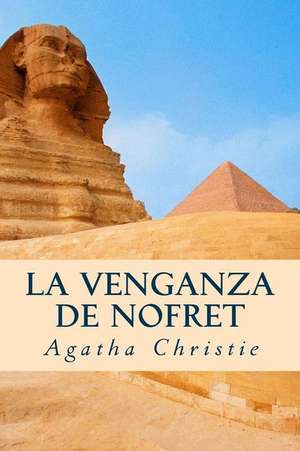 La Venganza de Nofret de Chrisite, Agatha