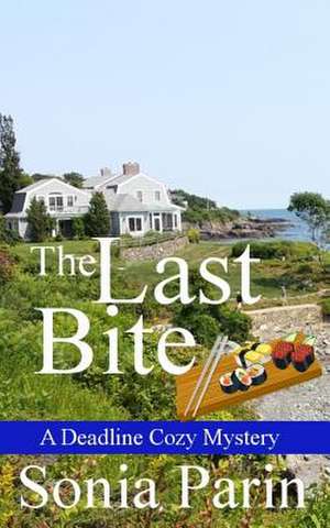 The Last Bite de Sonia Parin