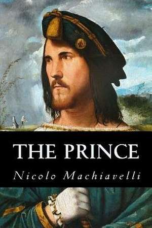 The Prince de Nicolo Machiavelli