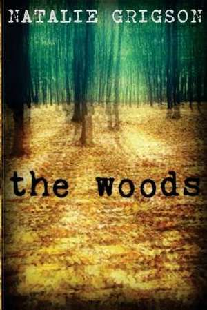 The Woods de Grigson, Natalie