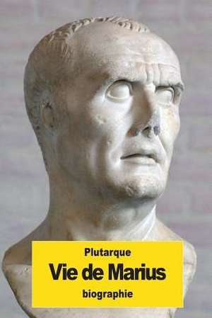 Vie de Marius de Plutarque