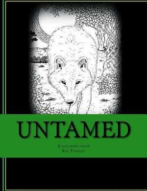 Untamed de Rex Findley