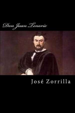 Don Juan Tenorio (Spanish Edition) de Jose Zorrilla