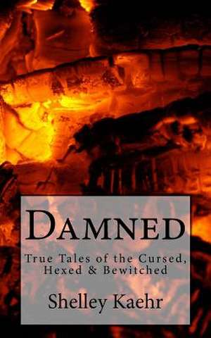 Damned de Shelley Kaehr