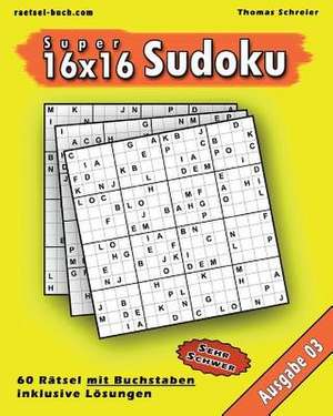 16x16 Super-Sudoku Mit Buchstaben 03 de Thomas Schreier