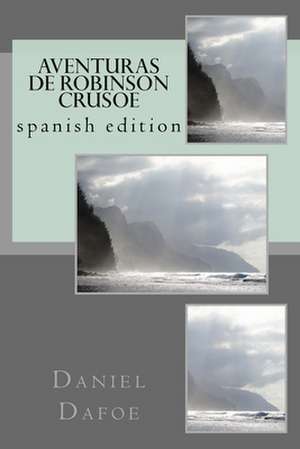 Aventuras de Robinson Crusoe de Daniel Dafoe