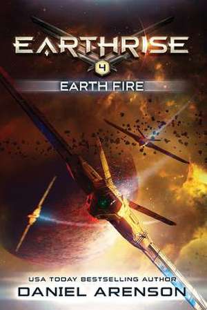 Earth Fire de Daniel Arenson