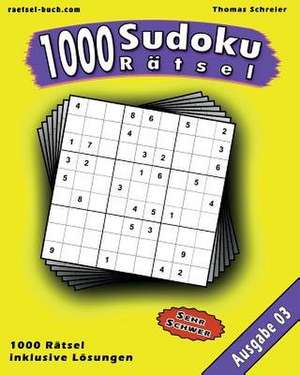 1000 Sudoku Ratsel 03 de Thomas Schreier