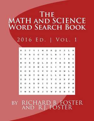 The Math and Science Word Search Book de Richard B. Foster