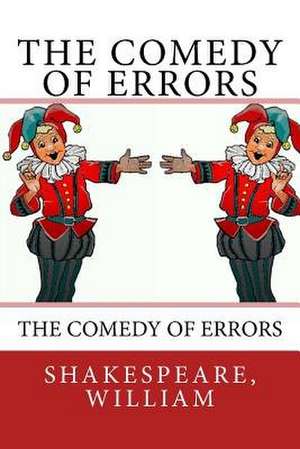 The Comedy of Errors de Shakespeare William